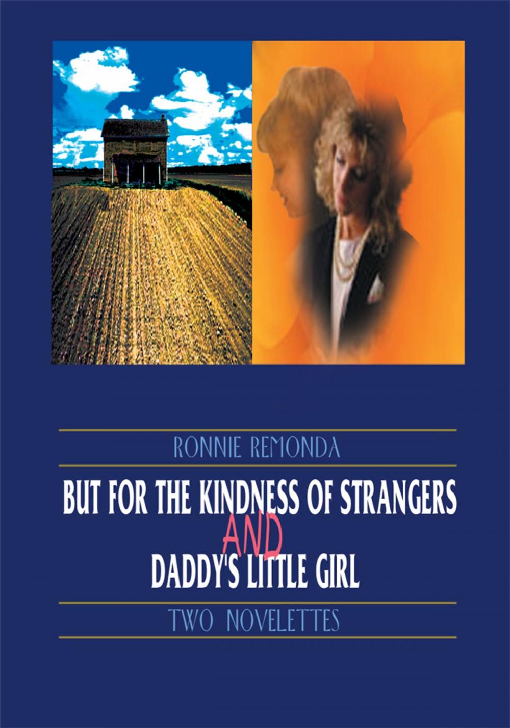 Big bigCover of But for the Kindness of Strangers and Daddy's Little Girl