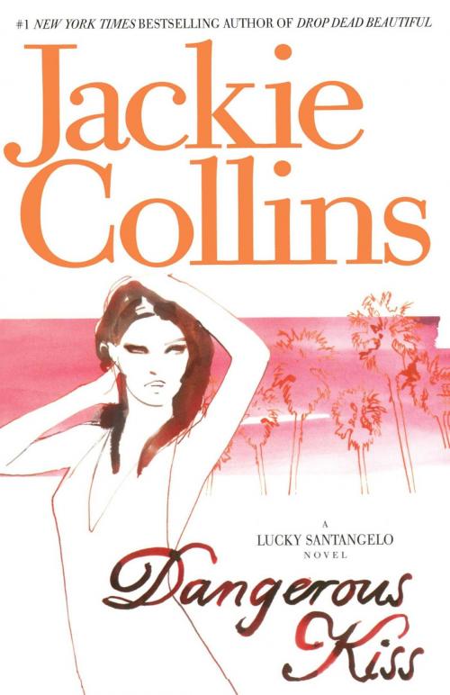 Cover of the book Dangerous Kiss by Jackie Collins, Simon & Schuster