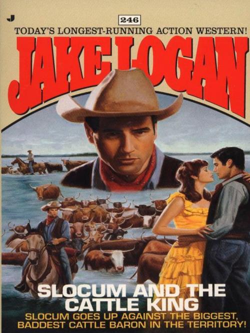 Cover of the book Slocum 246: Slocum and the Cattle King by Jake Logan, Penguin Publishing Group