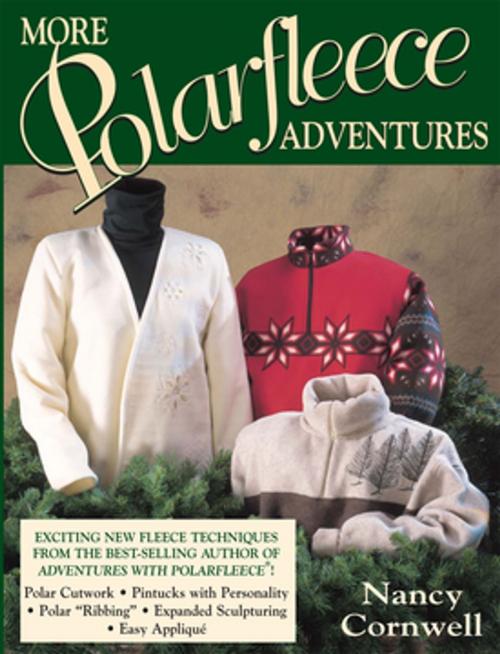 Cover of the book More Polarfleece Adventures by Nancy Cornwell, F+W Media