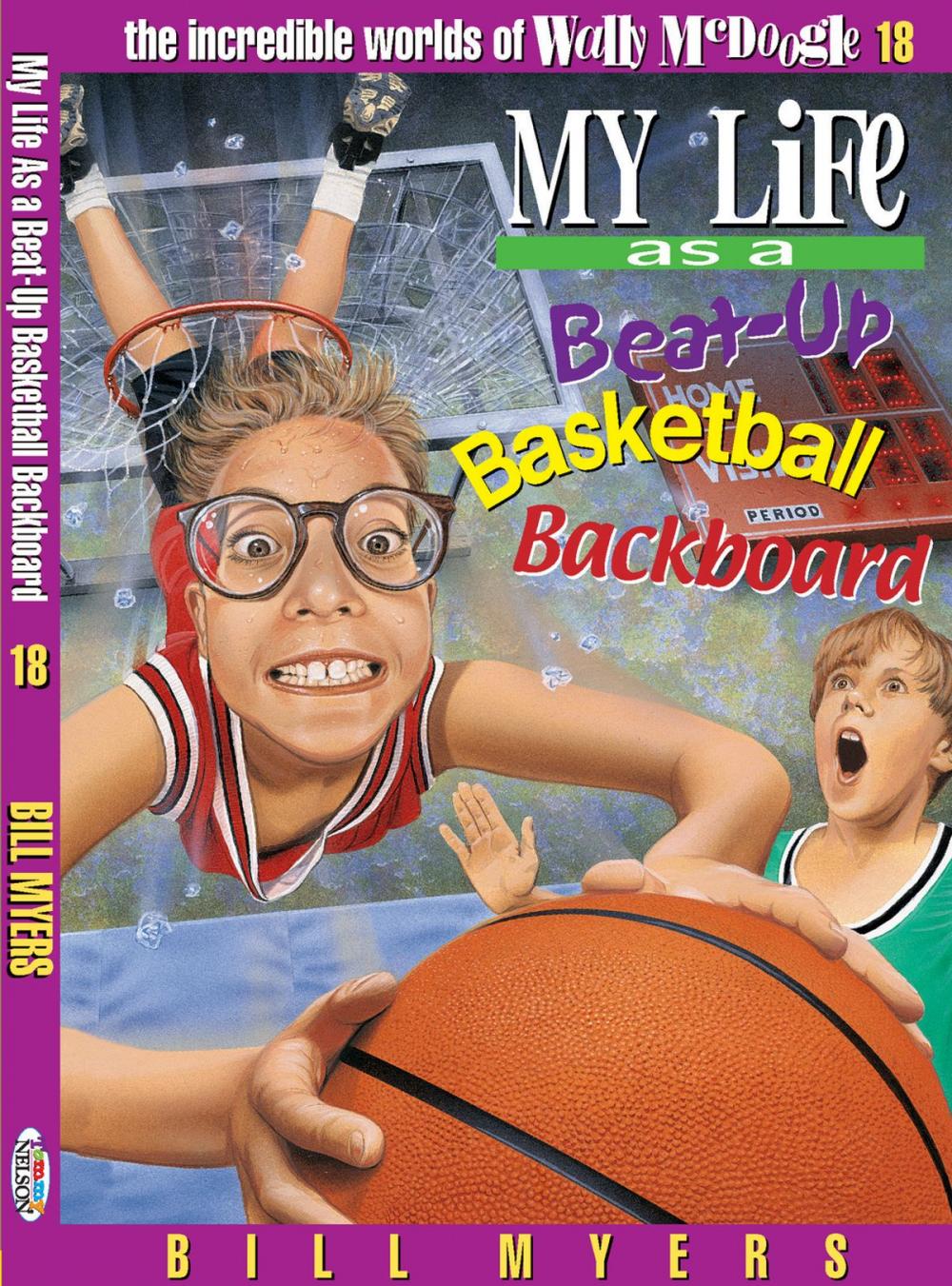 Big bigCover of My Life as a Busted-Up Basketball Backboard