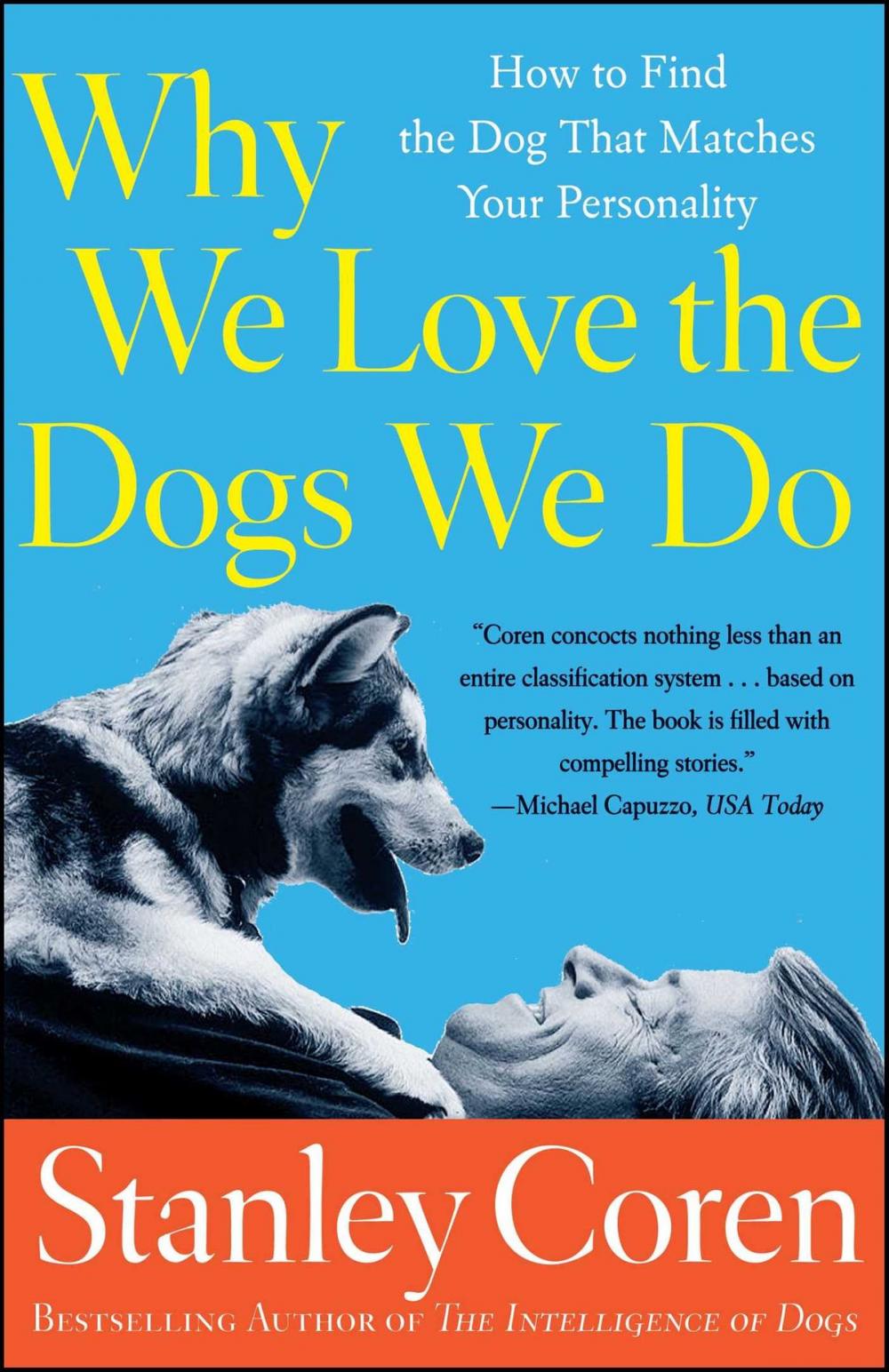 Big bigCover of Why We Love the Dogs We Do