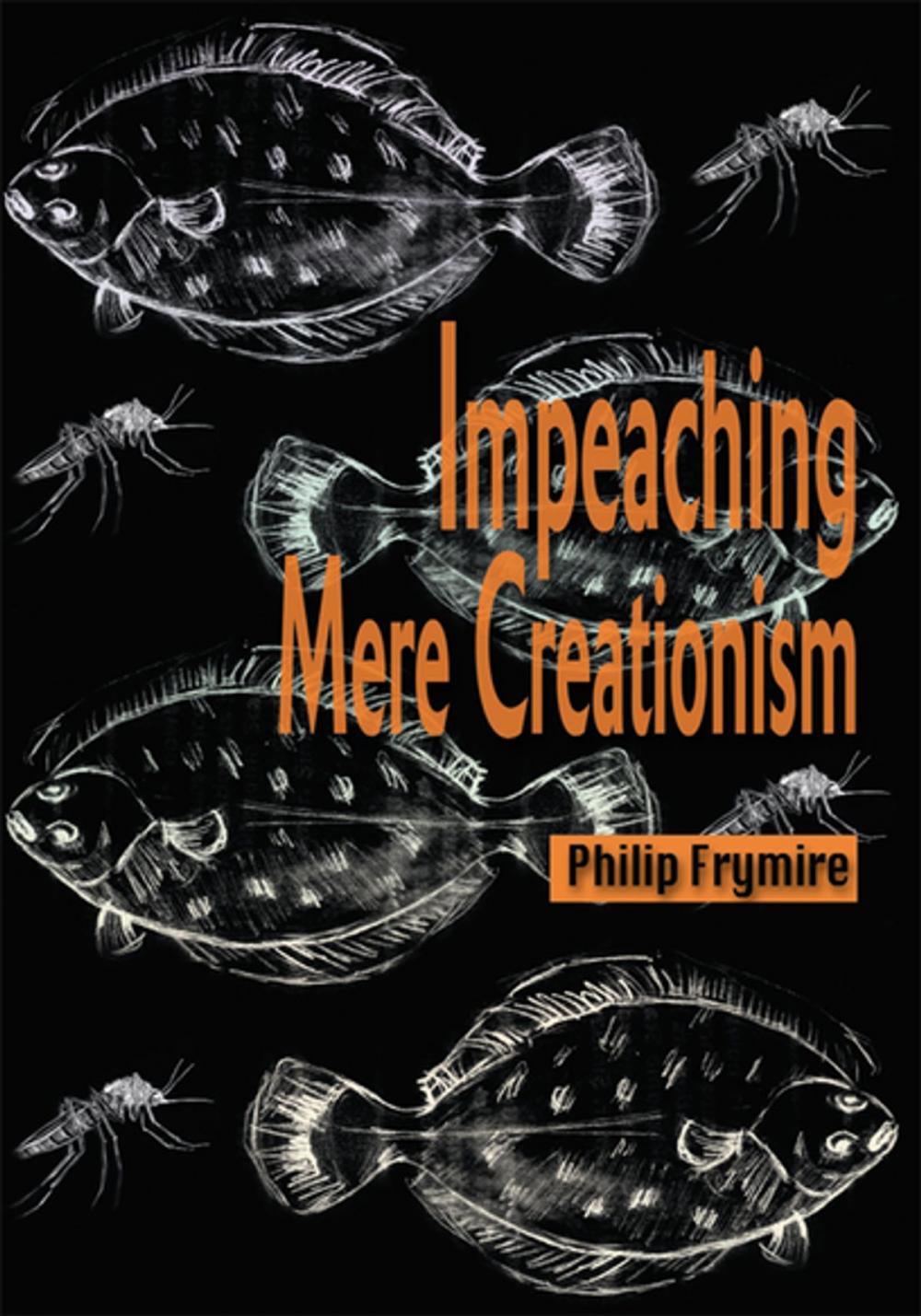 Big bigCover of Impeaching Mere Creationism