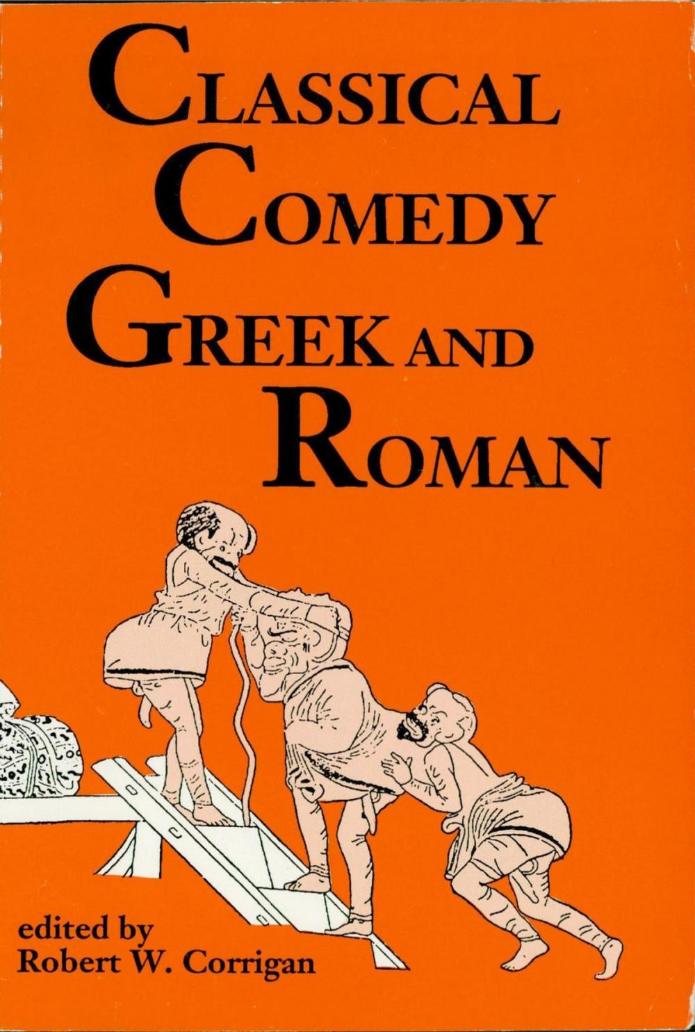 Big bigCover of Classical Comedy: Greek and Roman