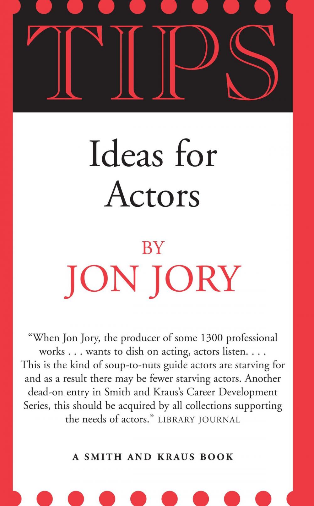 Big bigCover of TIPS: Ideas for Actors