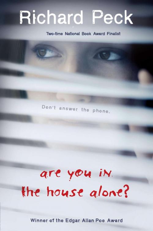 Cover of the book Are You in the House Alone? by Richard Peck, Penguin Young Readers Group