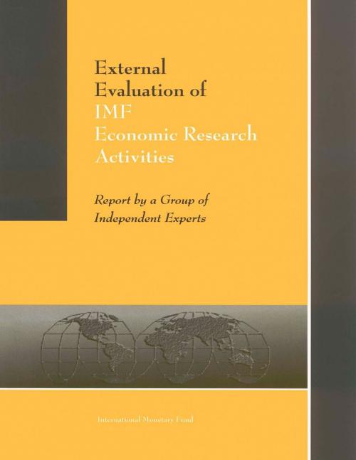 Cover of the book External Evaluation of IMF Economic Research Activities by International Monetary Fund, INTERNATIONAL MONETARY FUND