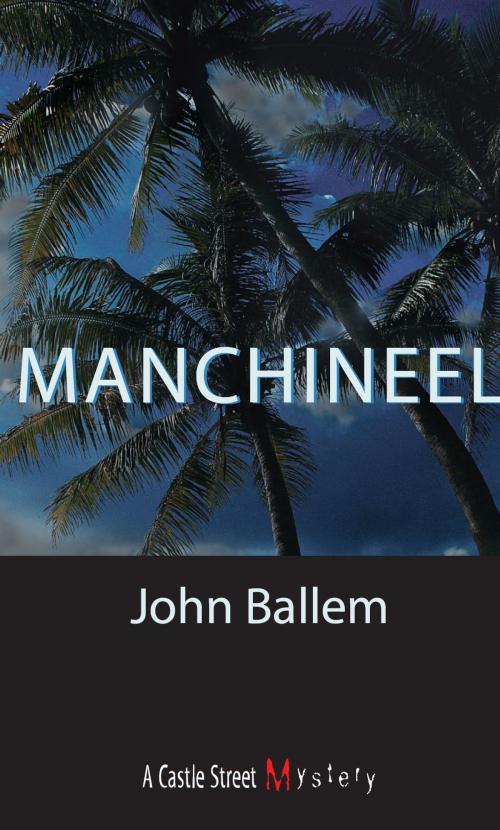 Cover of the book Manchineel by John Ballem, Dundurn