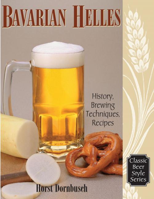 Cover of the book Bavarian Helles by Horst D. Dornbusch, Brewers Publications