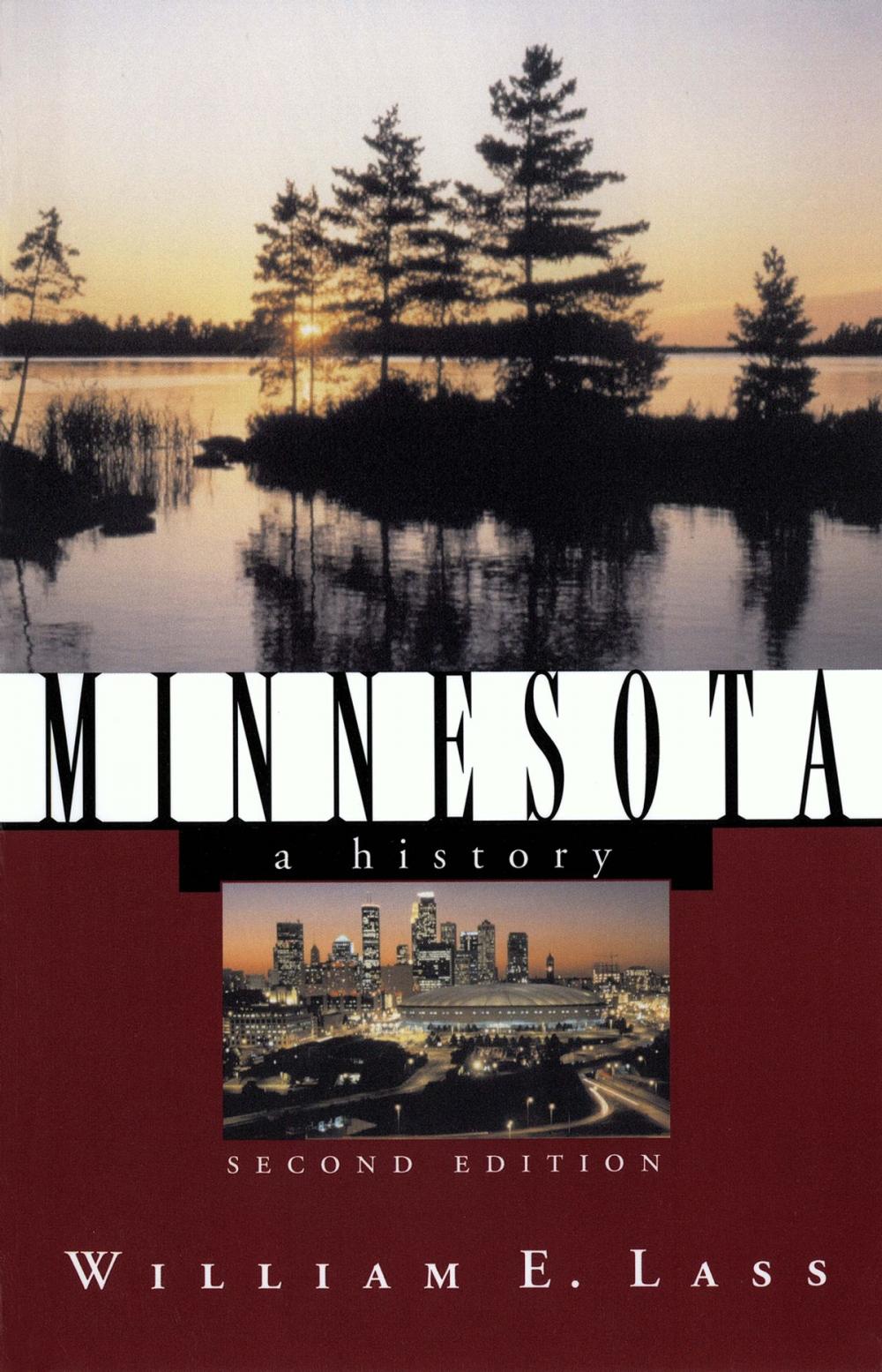 Big bigCover of Minnesota: A History (Second Edition) (States and the Nation)