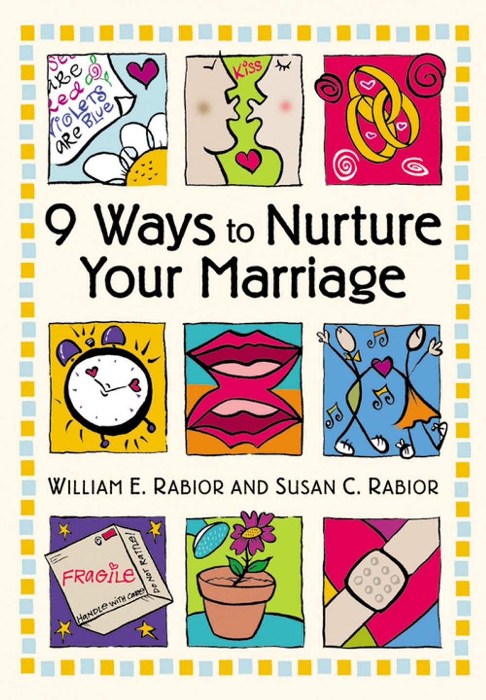 Big bigCover of 9 Ways To Nurture Your Marriage