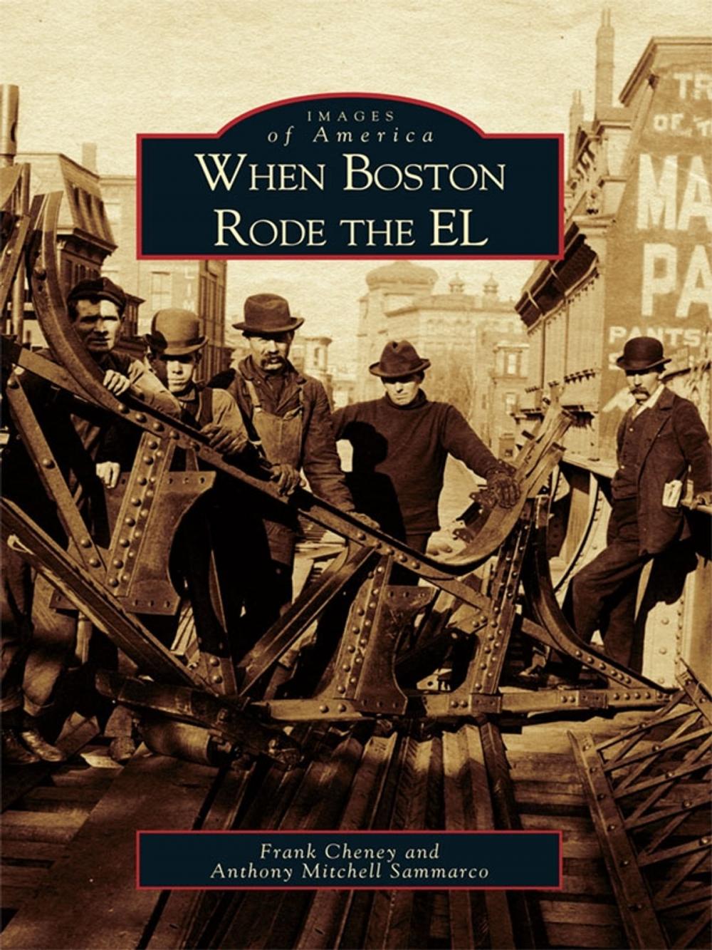 Big bigCover of When Boston Rode the EL