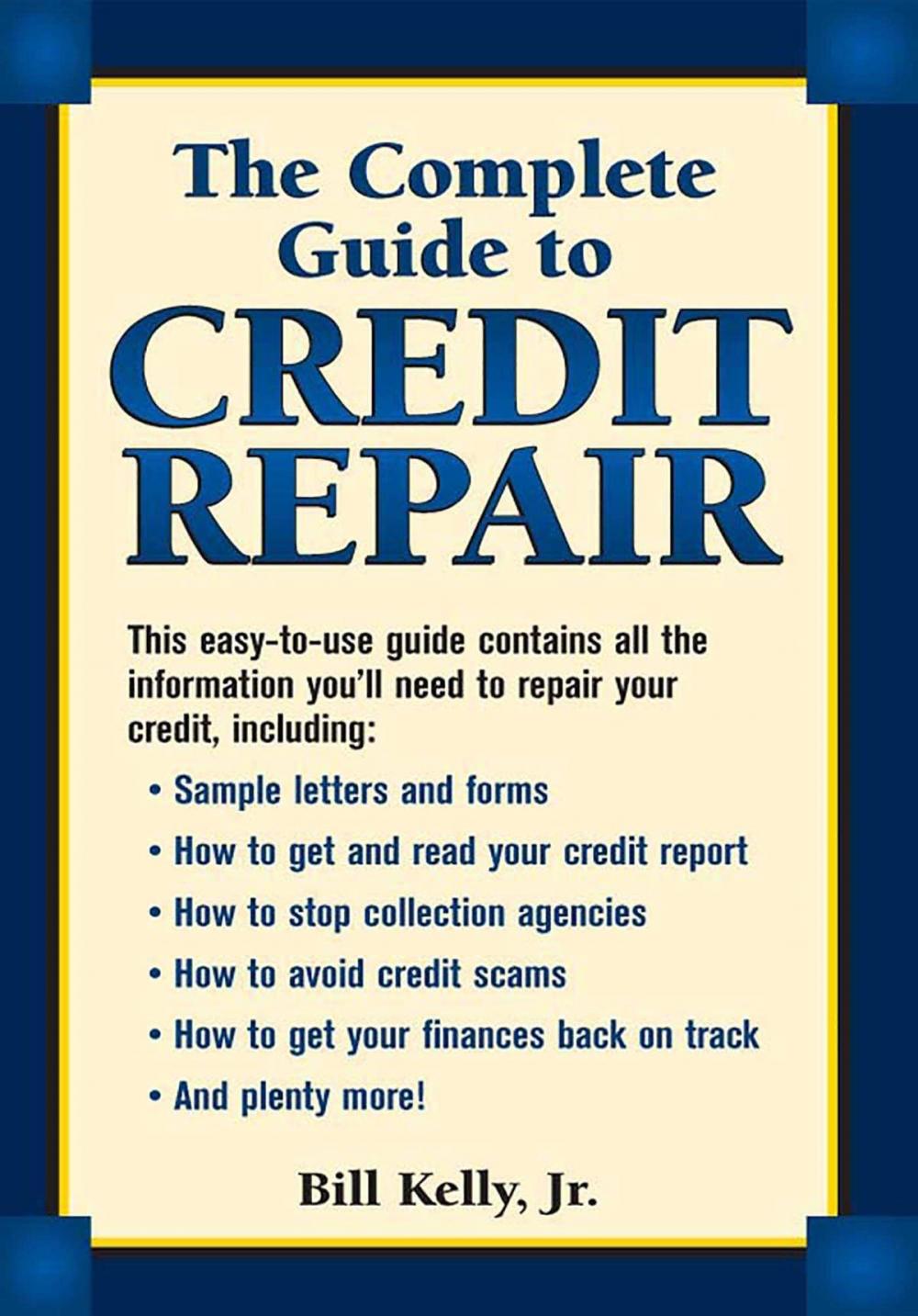 Big bigCover of The Complete Guide To Credit Repair