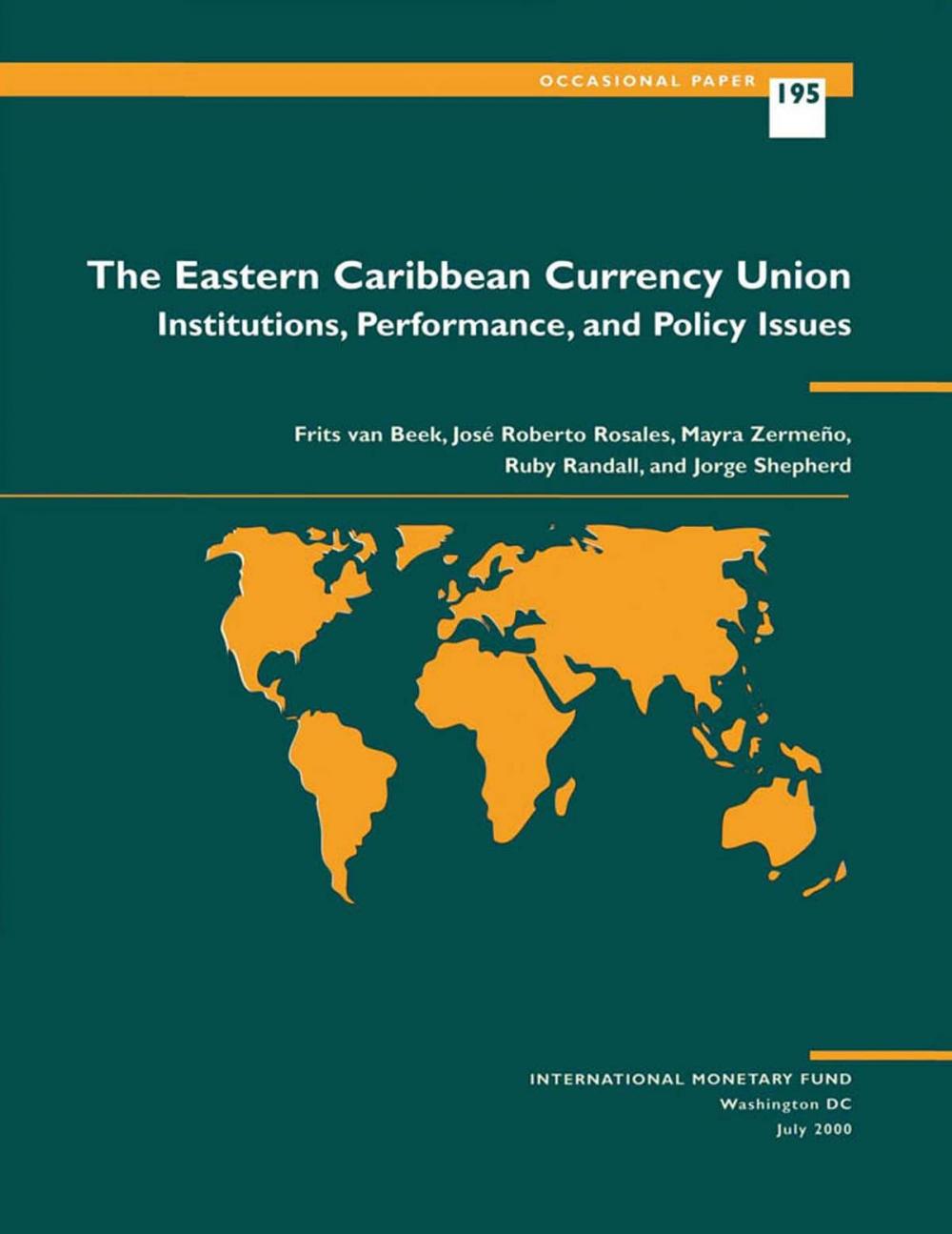 Big bigCover of The Eastern Caribbean Currency Union: Institutions, Performance, and Policy Issues