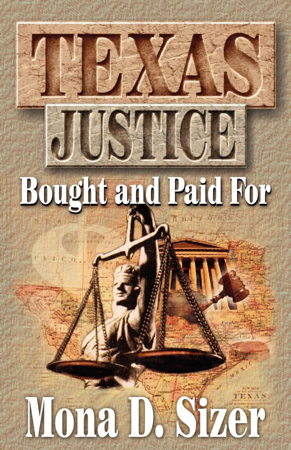 Big bigCover of Texas Justice, Bought and Paid For