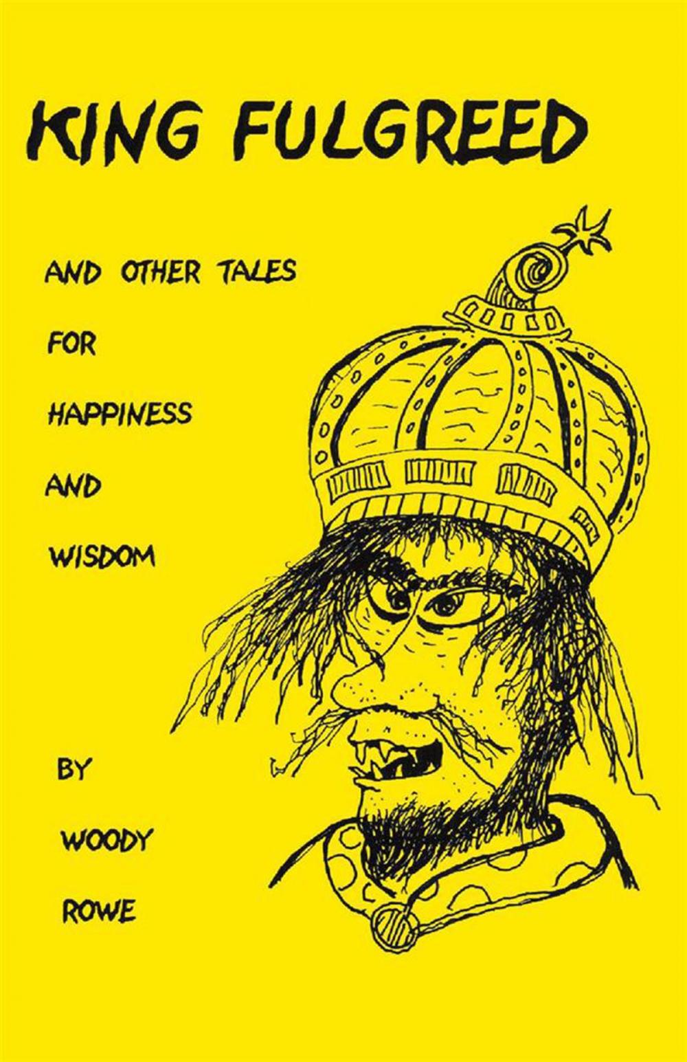 Big bigCover of King Fulgreed and Other Tales for Happiness and Wisdom