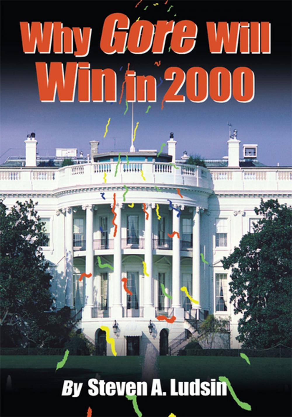 Big bigCover of Why Gore Will Win in 2000