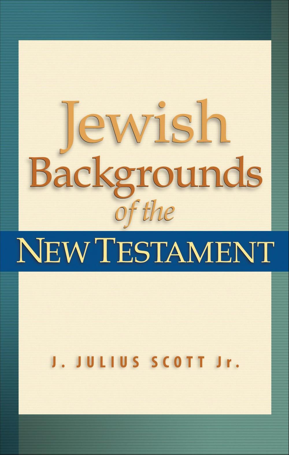 Big bigCover of Jewish Backgrounds of the New Testament