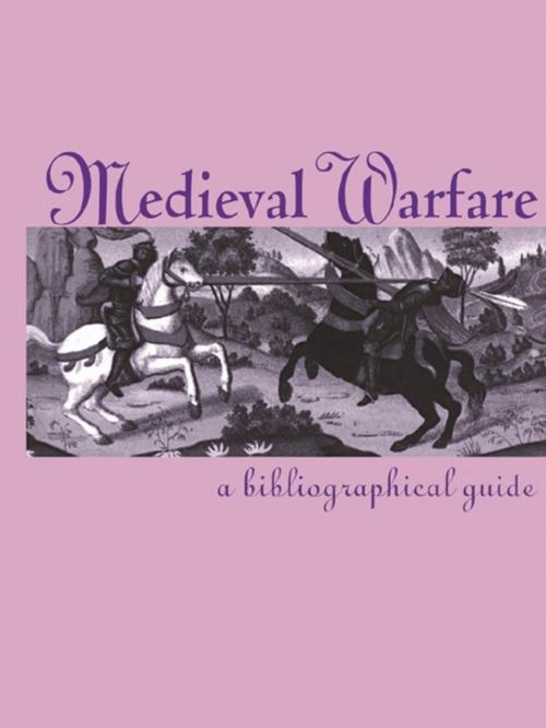 Cover of the book Medieval Warfare by Everett U. Crosby, Taylor and Francis