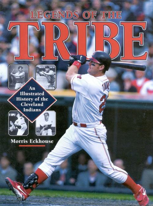 Cover of the book Legends of the Tribe by Morris Eckhouse, Taylor Trade Publishing