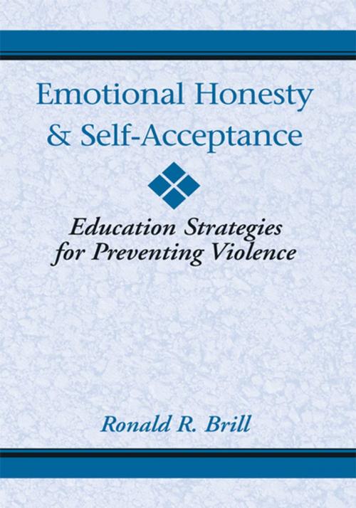 Cover of the book Emotional Honesty & Self-Acceptance by Ronald R. Brill, Xlibris US