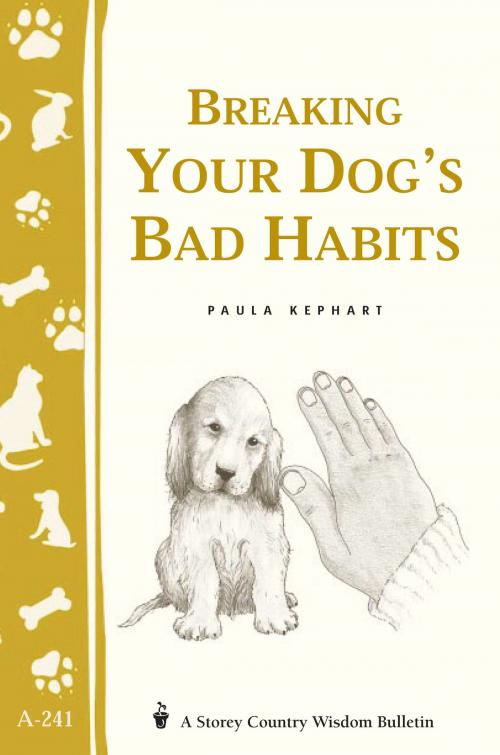 Cover of the book Breaking Your Dog's Bad Habits by Paula Kephart, Storey Publishing, LLC