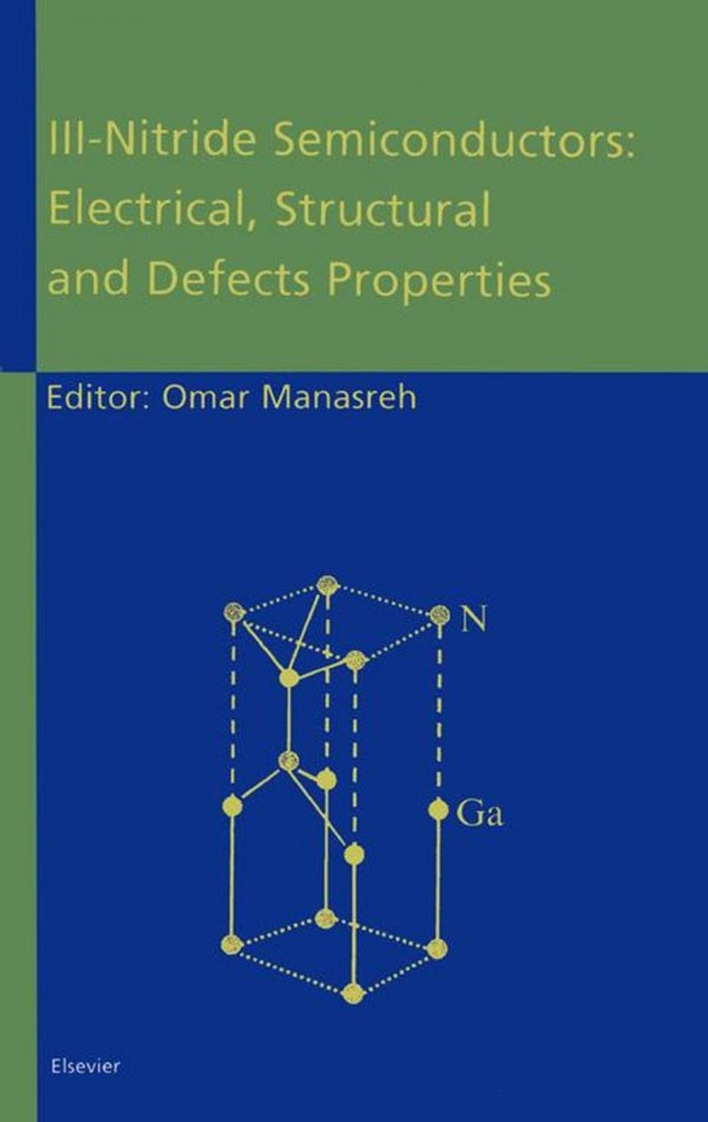 Big bigCover of III-Nitride Semiconductors: Electrical, Structural and Defects Properties