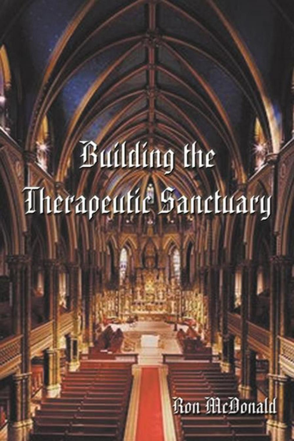 Big bigCover of Building the Therapeutic Sanctuary