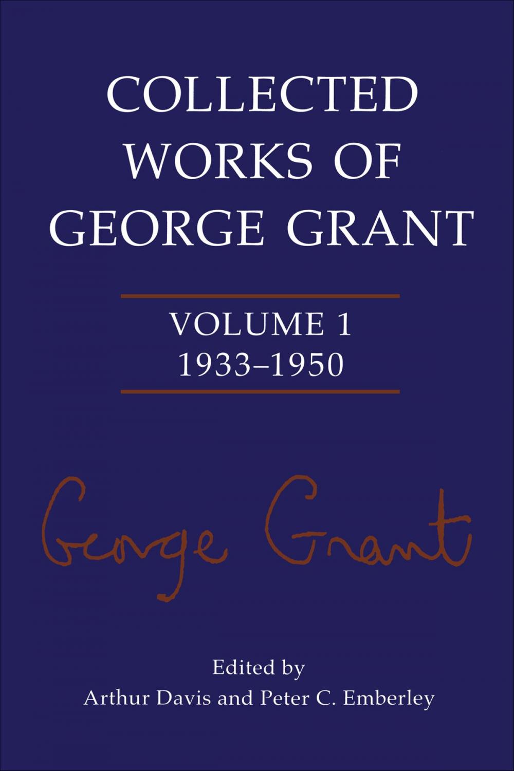 Big bigCover of Collected Works of George Grant