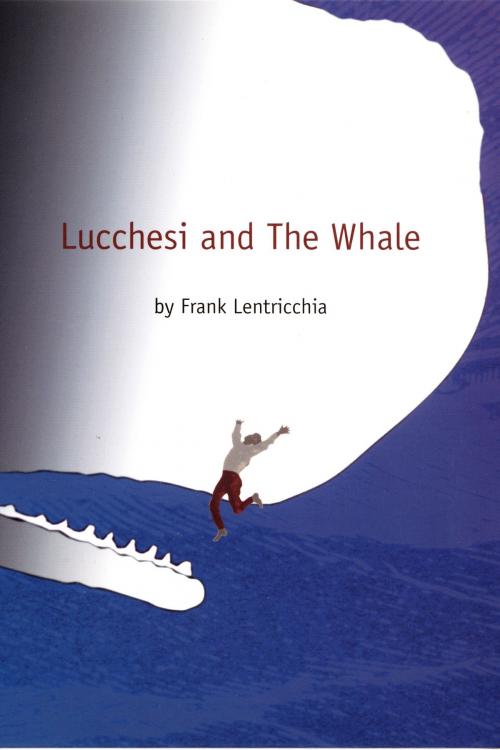Cover of the book Lucchesi and The Whale by Frank Lentricchia, Stanley Fish, Fredric Jameson, Duke University Press