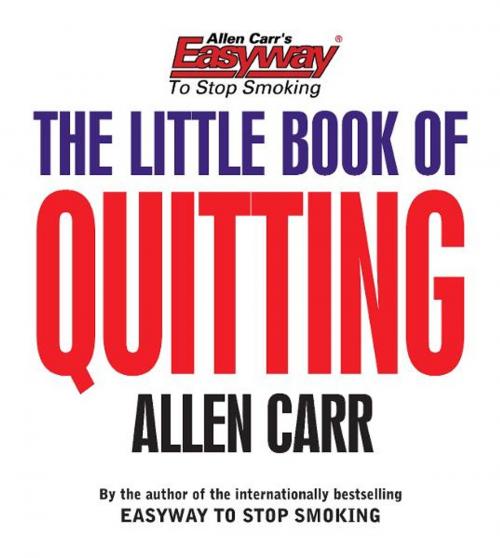 Cover of the book Allen Carr’s The Little Book of Quitting by Allen Carr, Arcturus Publishing