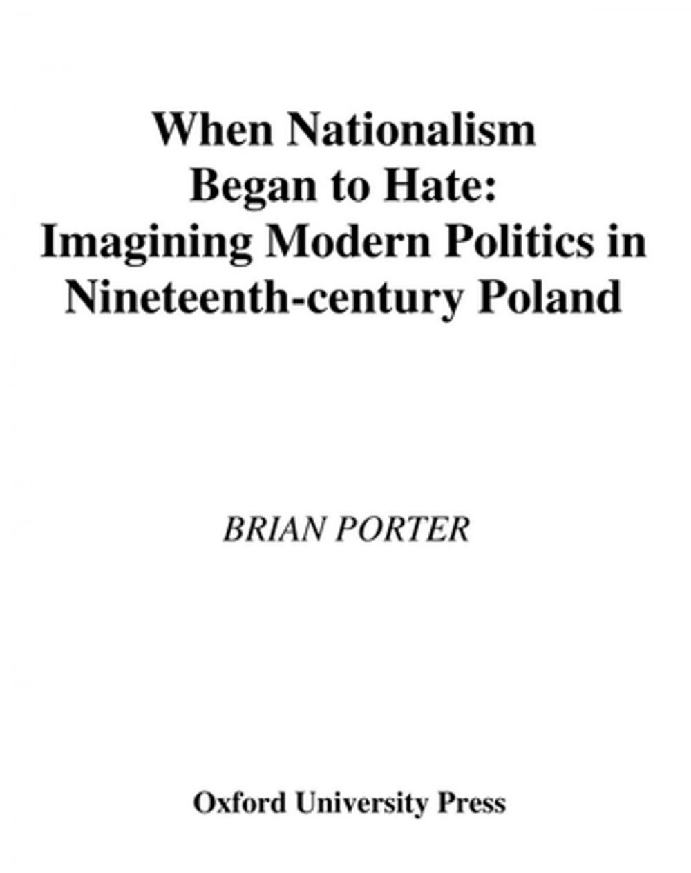 Big bigCover of When Nationalism Began to Hate