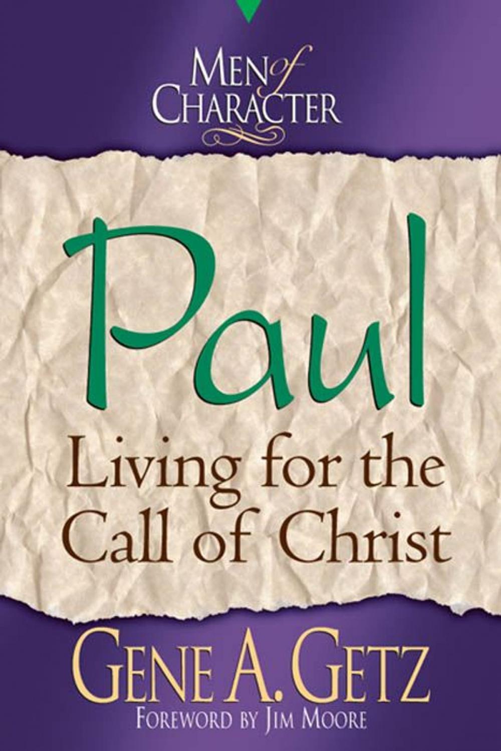 Big bigCover of Men of Character: Paul: Living for the Call of Christ