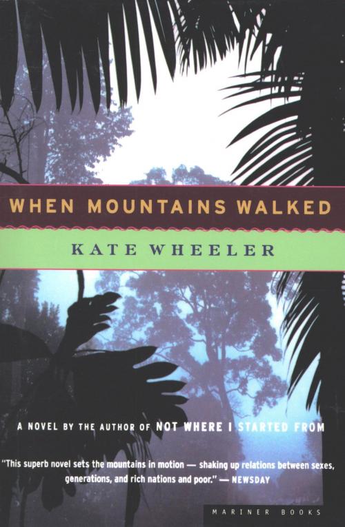 Cover of the book When Mountains Walked by Kate Wheeler, Houghton Mifflin Harcourt