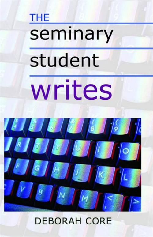 Cover of the book The Seminary Student Writes by Dr. Deborah Core, Chalice Press