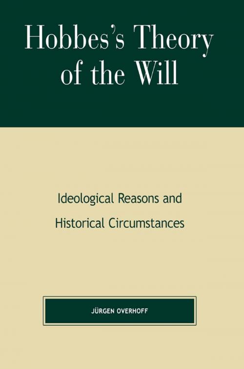 Cover of the book Hobbes's Theory of Will by Jurgen Overhoff, Rowman & Littlefield Publishers