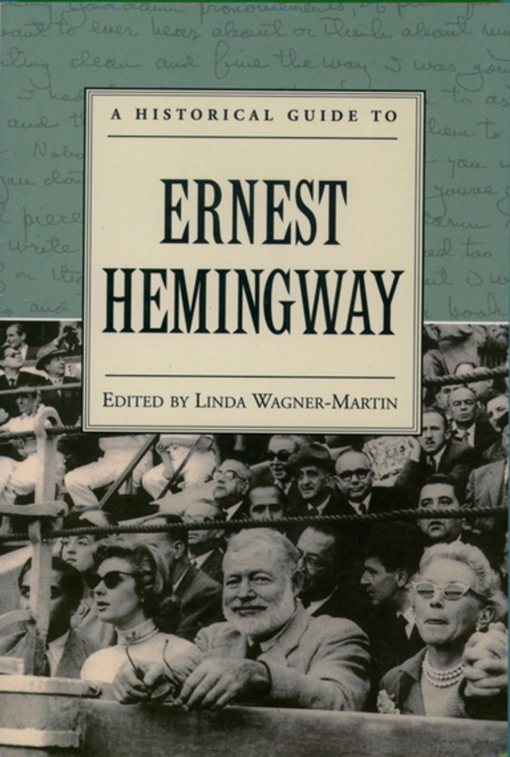 Big bigCover of A Historical Guide to Ernest Hemingway