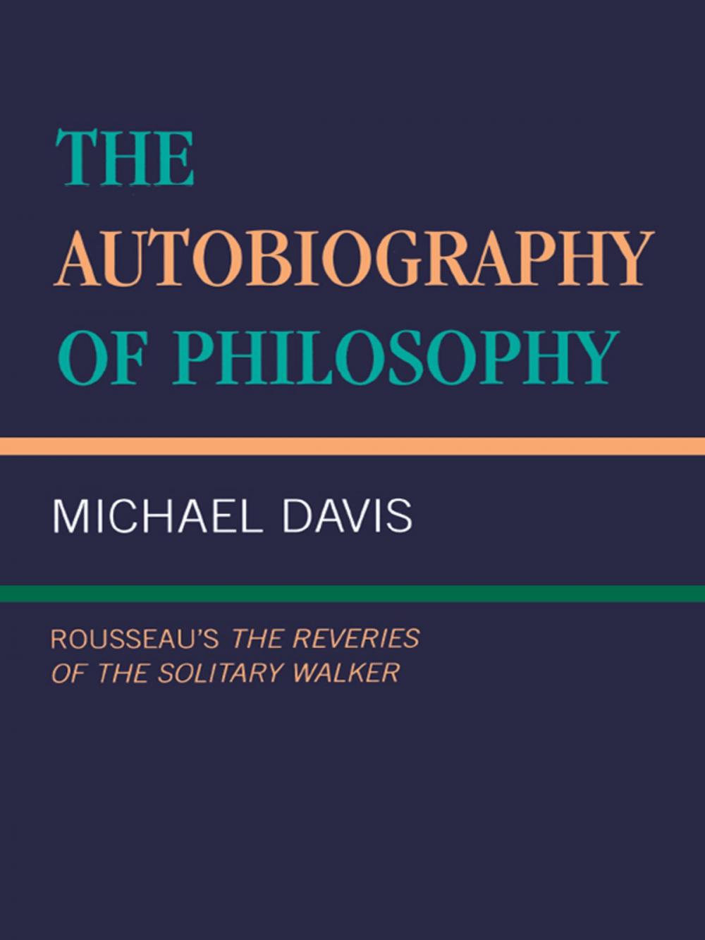 Big bigCover of The Autobiography of Philosophy