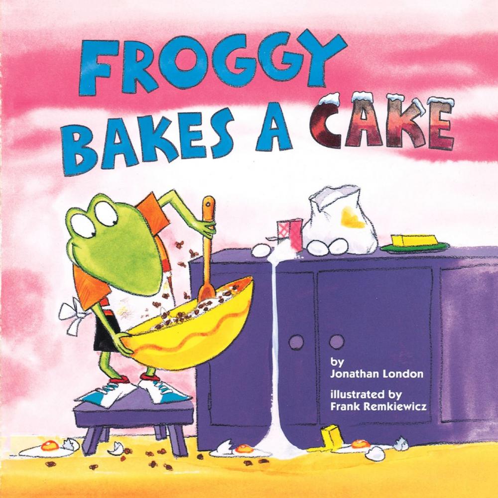 Big bigCover of Froggy Bakes a Cake