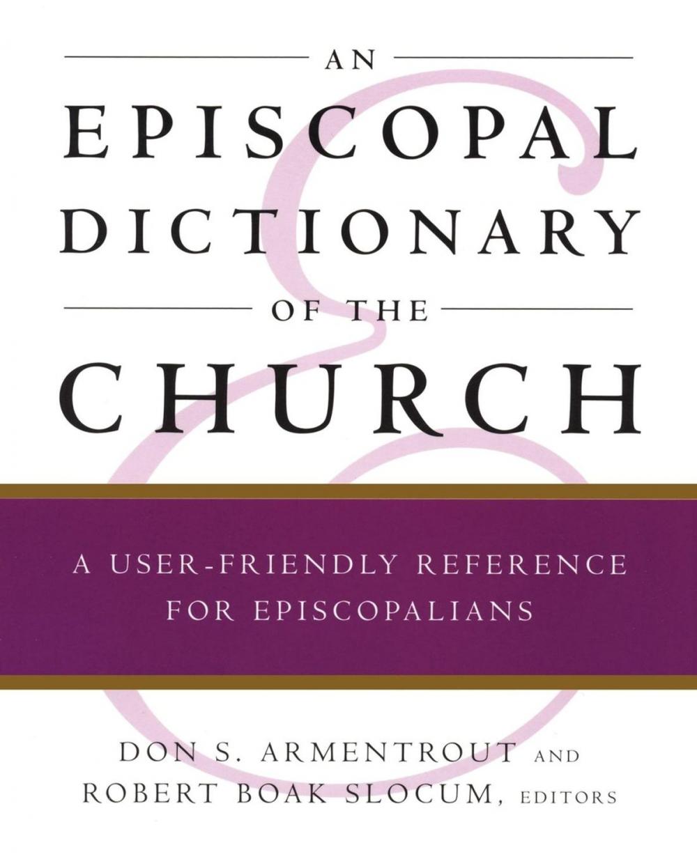 Big bigCover of An Episcopal Dictionary of the Church