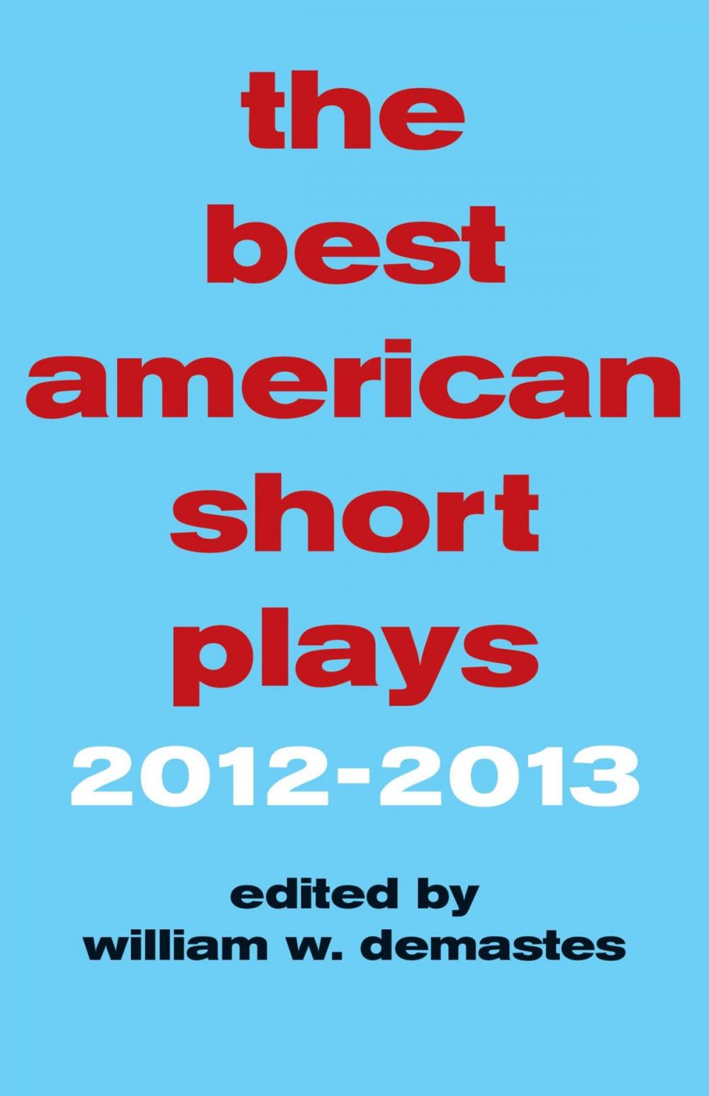 Big bigCover of The Best American Short Plays 2012-2013