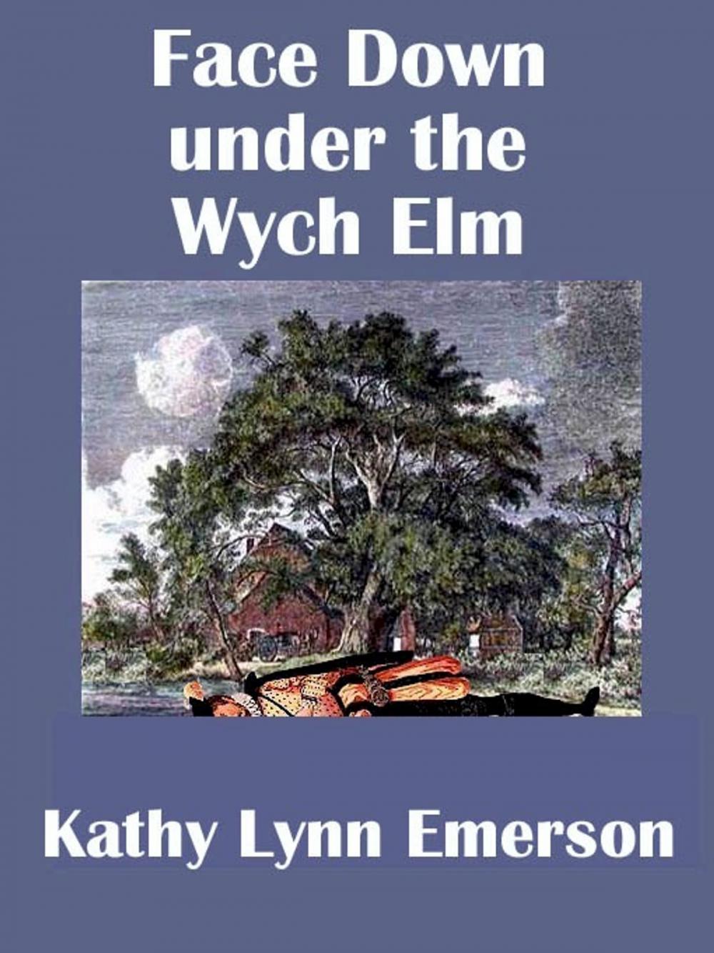 Big bigCover of Face Down under the Wych Elm