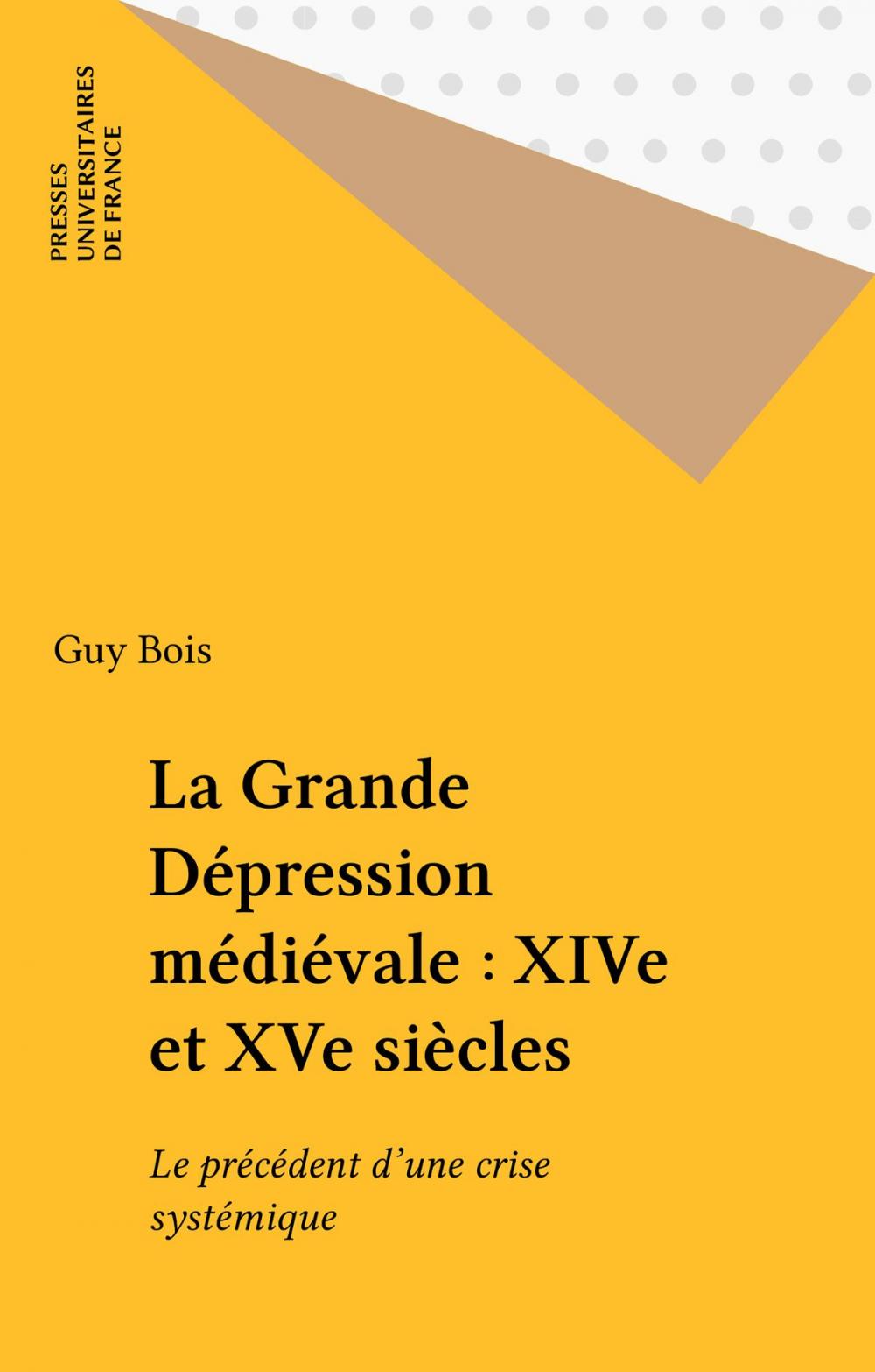 Big bigCover of La Grande Dépression médiévale : XIVe et XVe siècles