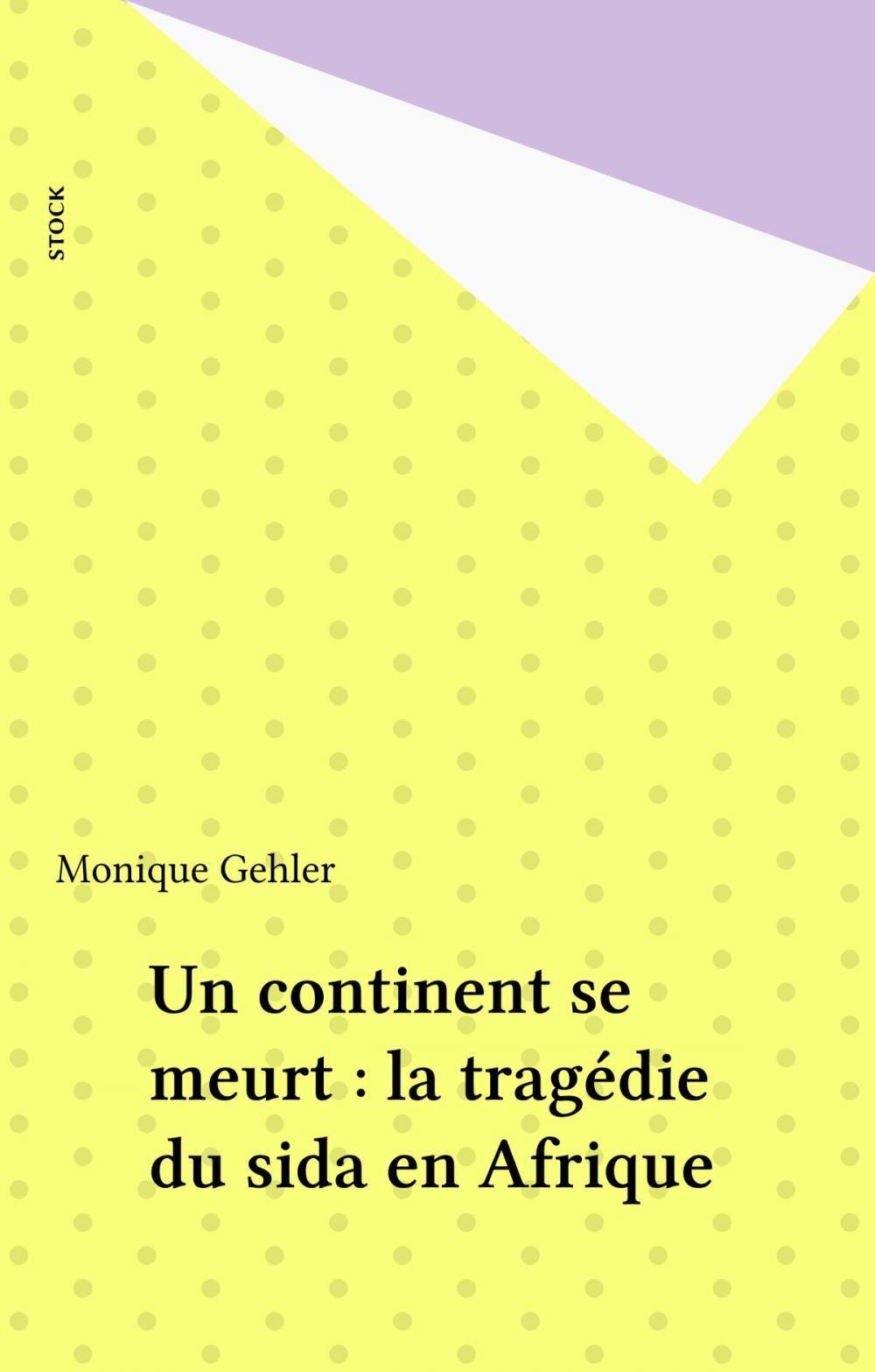 Big bigCover of Un continent se meurt : la tragédie du sida en Afrique