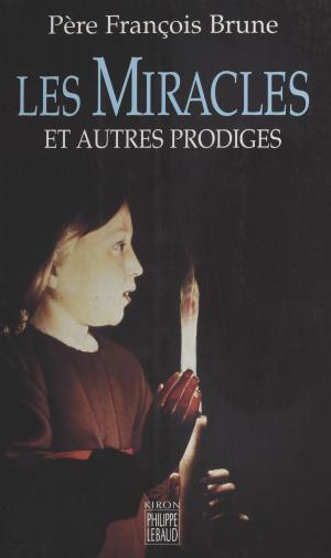 Cover of the book Les Miracles et autres prodiges by Jean Grenier, Jean Clair