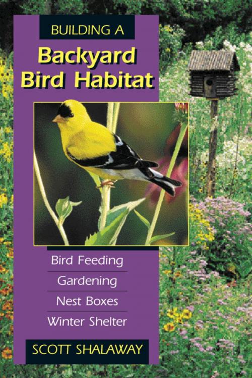 Cover of the book Building Backyard Bird Habitat by Scott Shalaway, Stackpole Books