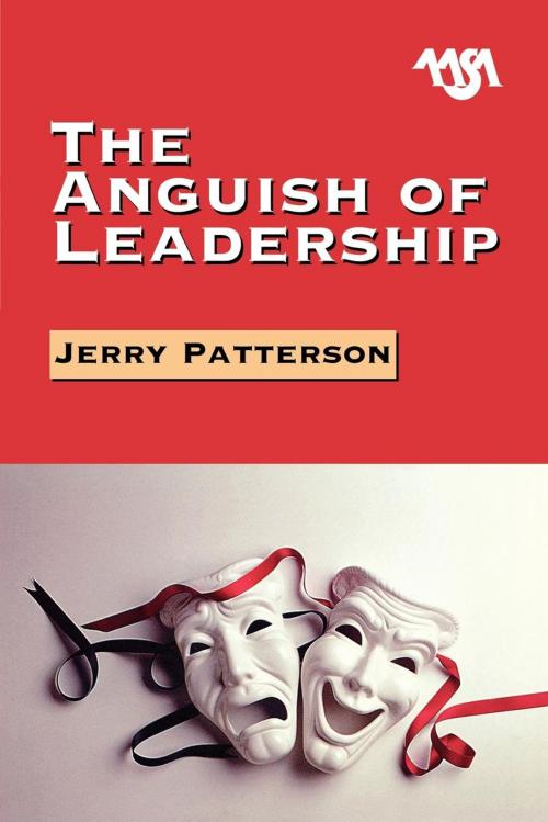 Cover of the book The Anguish of Leadership by Jerry Patterson, R&L Education