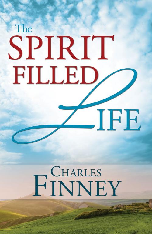 Cover of the book The Spirit-Filled Life by Charles G. Finney, Whitaker House