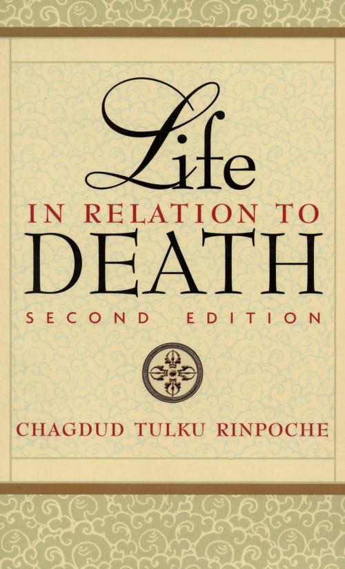 Cover of the book Life in Relation to Death by Chagdud Tulku Rinpoche, Padma Publishing