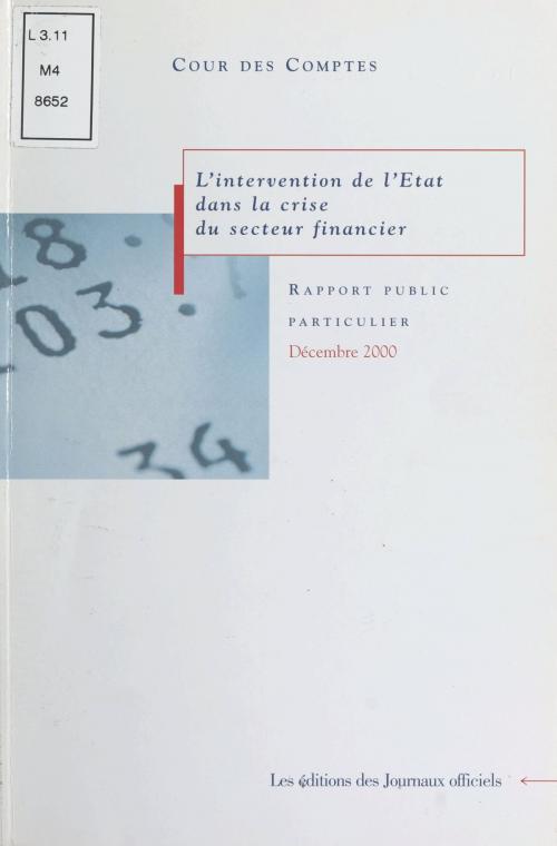 Cover of the book L'intervention de l'État dans la crise du secteur financier by Cour des comptes, FeniXX réédition numérique